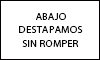 ABAJO DESTAPAMOS SIN ROMPER