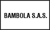 BAMBOLA S.A.S.