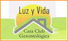 CASA CLUB GERONTOLÓGICA LUZ Y VIDA