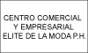 CENTRO COMERCIAL Y EMPRESARIAL ELITE DE LA MODA P.H.