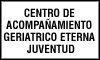 CENTRO DE ACOMPAÑAMIENTO GERIATRICO ETERNA JUVENTUD