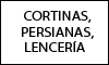 CORTINAS, PERSIANAS, LENCERÍA