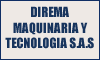 DIREMA MAQUINARIA Y TECNOLOGIA S.A.S