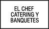 EL CHEF CATERING Y BANQUETES