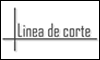 LINEA DE CORTE