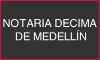 NOTARIA DECIMA DE MEDELLÍN