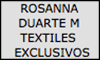 ROSANNA DUARTE M TEXTILES EXCLUSIVOS