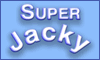 SUPER JACKY