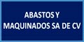 Abastos Y Maquinados Sa De Cv