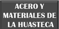 Acero Y Materiales De La Huasteca