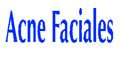 ACNE FACIALES