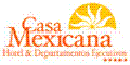 CASA MEXICANA