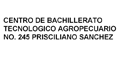 Centro De Bachillerato Tecnologico Agropecuario No 245 Prisciliano Sanchez