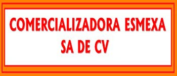 Comercializadora Esmexa Sa De Cv