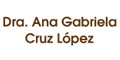 CRUZ LOPEZ ANA GABRIELA DRA.