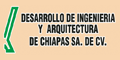 DESARROLLO DE INGENIERIA Y ARQUITECTURA DE CHIAPAS, SA DE CV