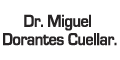 DORANTES CUELLAR MIGUEL DR.