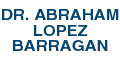 Dr. Abraham Lopez Barragan