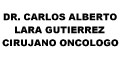 Dr Carlos Alberto Lara Gutierrez Cirujano Oncologo