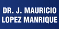 DR. J. MAURICIO LOPEZ MANRIQUE