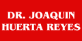 DR. JOAQUIN HUERTA REYES