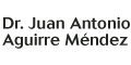 DR. JUAN ANTONIO AGUIRRE MENDEZ
