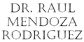 Dr. Raul Mendoza Rodriguez