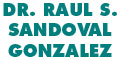 Dr Raul S Sandoval Gonzalez