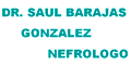 Dr. Saul Barajas Gonzalez Nefrologo