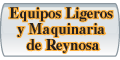 EQUIPOS LIGEROS Y MAQUINARIA DE REYNOSA