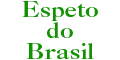 ESPETO DO BRASIL