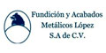 Fundicion Y Acabados Metalicos Lopez