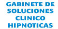 GABINETE DE SOLUCIONES CLINICO-HIPNOTICAS