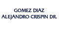 GOMEZ DIAZ ALEJANDRO CRISPIN DR