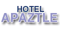 HOTEL APAZTLE