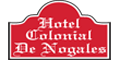 HOTEL COLONIAL DE NOGALES