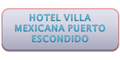 HOTEL VILLA MEXICANA PUERTO ESCONDIDO