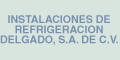 INSTALACIONES DE REFRIGERACION DELGADO, S.A DE C.V.
