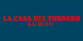 LA CASA DEL TORNERO, S.A. DE C.V.
