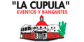 La Cupula Eventos Y Banquetes