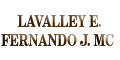 LAVALLEY E. FERNANDO J. MC