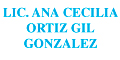 Lic. Ana Cecilia Ortiz Gil Gonzalez