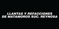 LLANTAS Y REFACCIONES DE MATAMOROS SUC REYNOSA