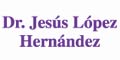 LOPEZ HERNANDEZ JESUS DR.