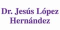 LOPEZ HERNANDEZ JESUS DR.