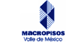 MACROPISOS EN EL VALLE DE MEXICO SA DE CV