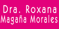 MAGAÑA MORALES ROXANA DRA.