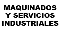 MAQUINADOS Y SERVICIOS INDUSTRIALES