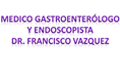 Medico Gastroenterologo Y Endoscopia Dr Francisco Vazquez