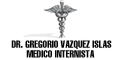 Medico Internista Dr. Gregorio Vazquez Islas